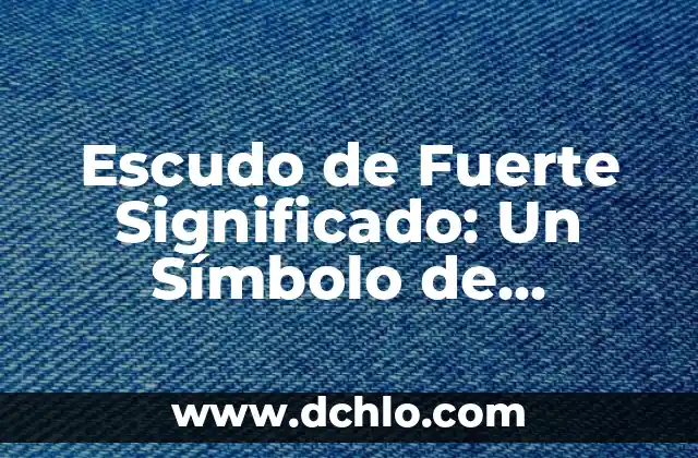 El Significado Espiritual de las Enfermedades: Un Enfoque Holístico 7 Escudo de Fuerte Significado: Un Símbolo de Identidad e Historia