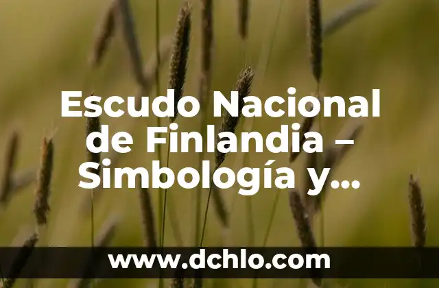 Significado del Escudo de Finlandia 5 Escudo Nacional de Finlandia – Simbología y Diseño