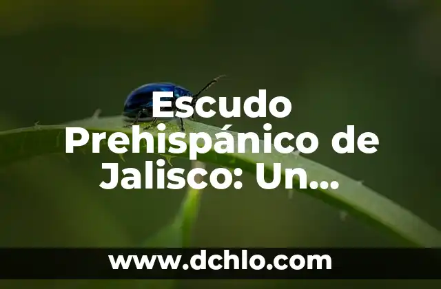 Escudo y significado de Jalisco 3 Escudo Prehispánico de Jalisco: Un Símbolo de Identidad y Cultura