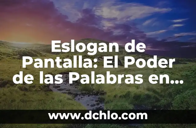 Entrega a Domicilio: Un Servicio Esencial en la Era Digital 8 Eslogan de Pantalla: El Poder de las Palabras en la Era Digital