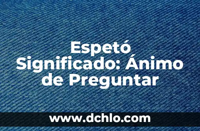 El significado de Granma en ruso 8 Espetó Significado: Ánimo de Preguntar