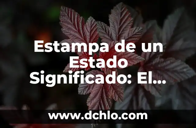 Cuál es el significado de purinas 8 Estampa de un Estado Significado: El Símbolo de la Identidad Estatal