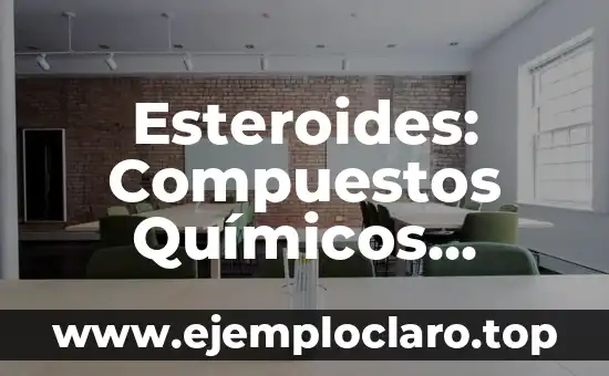 Los Nombres de los Elementos Químicos y su Significado 3 Esteroides: Compuestos Químicos Esenciales