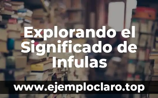 Explorando el Significado de Infulas