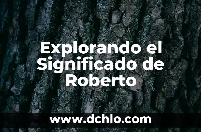 Explorando el Concepto de Incrédulo 3 Explorando el Significado de Roberto
