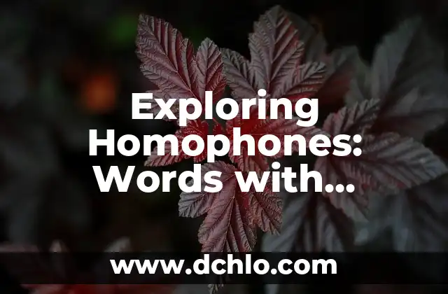 Exploring the Multiple Meanings of the Mango Tree 6 Exploring Homophones: Words with Multiple Meanings