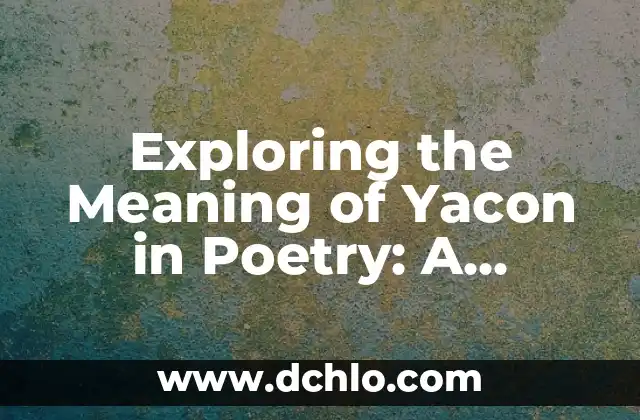 Introduction to Financial Terms and Accounting Standards 4 Exploring the Meaning of Yacon in Poetry: A Symbol of Sweetness and Tradition