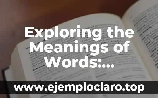 Exploring the Meanings of Words: Denotative and Connotative Significance