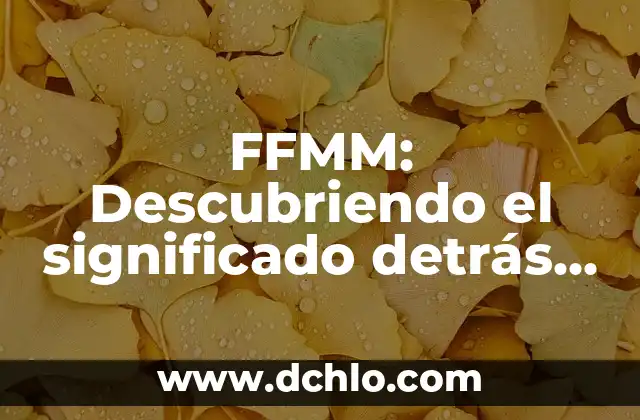 Imágenes de Pez Koi: Descubre el Profundo Significado detrás de sus Imágenes 3 FFMM: Descubriendo el significado detrás de las siglas