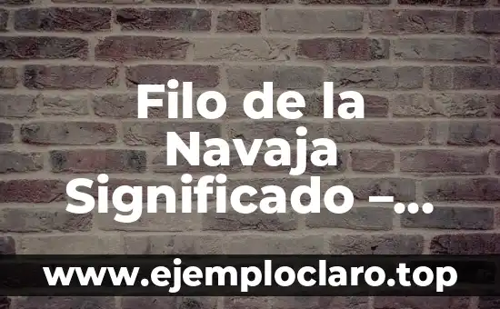 Ojos de Fuego: Un Análisis Bíblico y Profundo 3 Filo de la Navaja Significado – Un Análisis Profundo