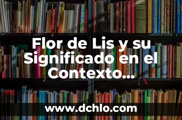 Eso Está de Aplaudir: Significado y Contexto 5 Flor de Lis y su Significado en el Contexto Adventista