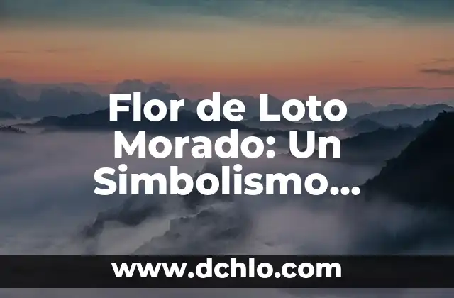 Flor enredadera de trompeta: Belleza y simbolismo 4 Flor de Loto Morado: Un Simbolismo Profundo