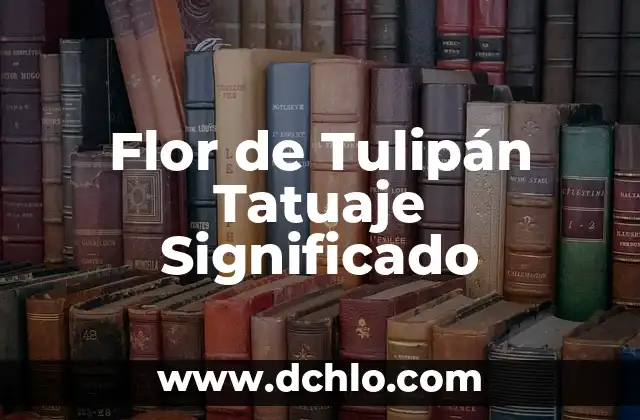 Significado de un Tatuaje de Luna 3 Flor de Tulipán Tatuaje Significado