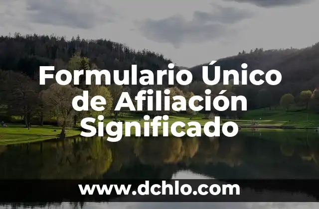 Heber Fareg: Descubriendo el Significado de un Nombre Único 6 Formulario Único de Afiliación Significado