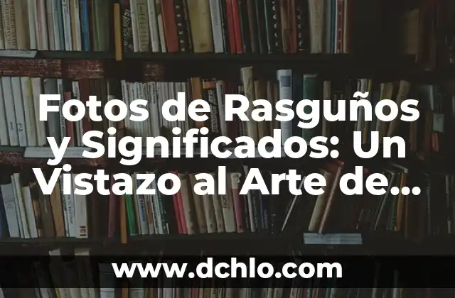 Fotos de la sonrisa: Un lenguaje universal de felicidad 5 Fotos de Rasguños y Significados: Un Vistazo al Arte de lo Efímero