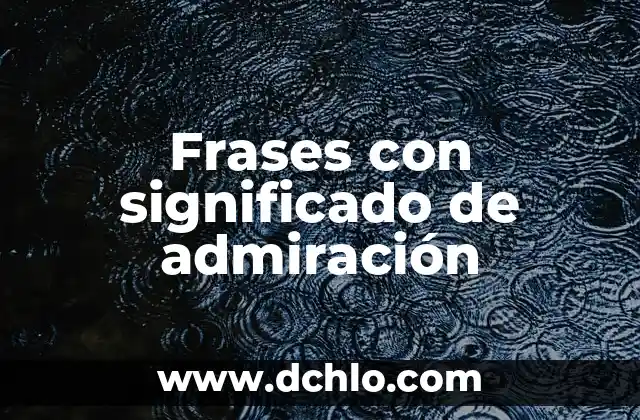 El significado del número 2, 2, 5 4 Frases con significado de admiración