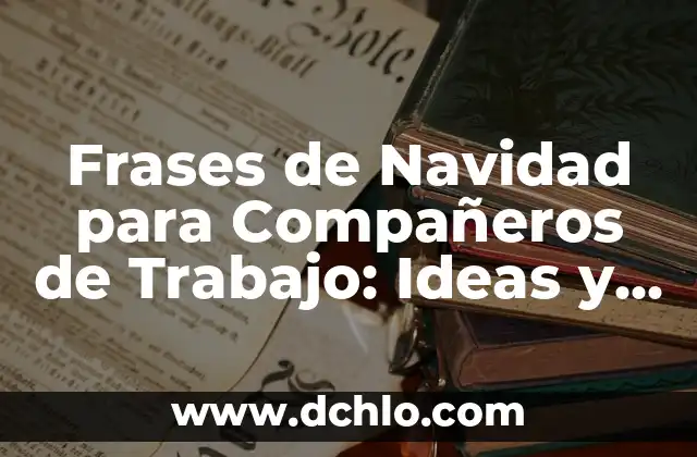 El Simbolismo del Logo de Trabajo Social 7 Frases de Navidad para Compañeros de Trabajo: Ideas y Consejos para una Celebración Inolvidable