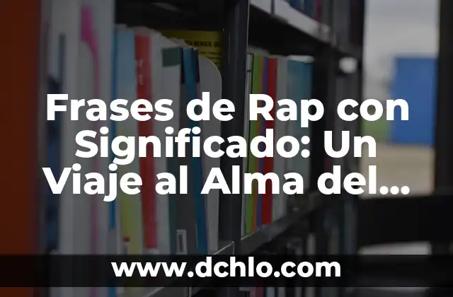 Las frases más significativas de Sócrates: Un viaje a la sabiduría del filósofo griego 5 Frases de Rap con Significado: Un Viaje al Alma del Rap