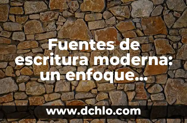 Ideogramas Mayas y su Significado: Un Viaje a la Escritura Sagrada 4 Fuentes de escritura moderna: un enfoque innovador