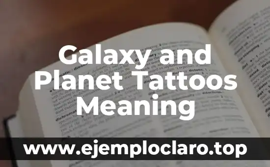Galaxy and Planet Tattoos Meaning