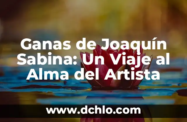 Cómo hacer cuando se tiene muchas ganas de coger 3 Ganas de Joaquín Sabina: Un Viaje al Alma del Artista