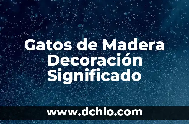 Ornamentación: Un Mundo de Decoración y Estética 3 Gatos de Madera Decoración Significado