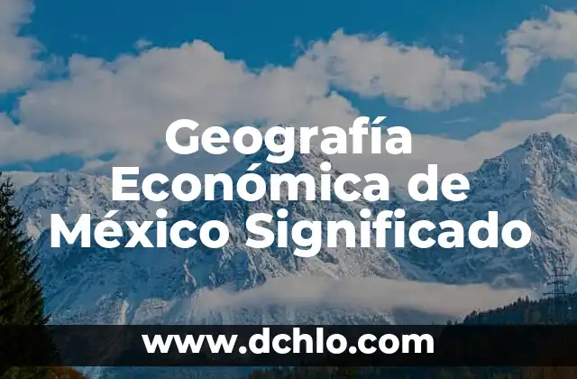 Pulsera Vida de Jesús Significado 5 Geografía Económica de México Significado