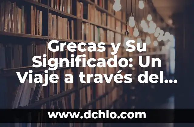 Tatuajes de Gatos y Lunas: Un Diseño con Profundo Simbolismo 8 Grecas y Su Significado: Un Viaje a través del Diseño y la Historia