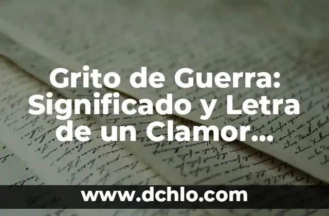 Guerra de los Boers: significado e historia detallada 7 Grito de Guerra: Significado y Letra de un Clamor Histórico