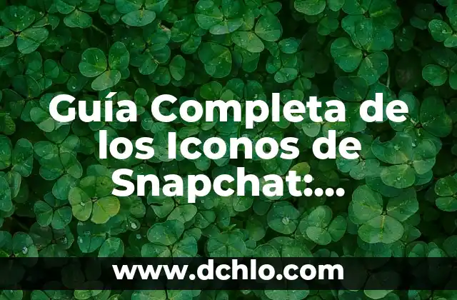 El Significado Emocional de Ser Sonámbulo: Una Guía Completa 3 Guía Completa de los Iconos de Snapchat: Significados 2018