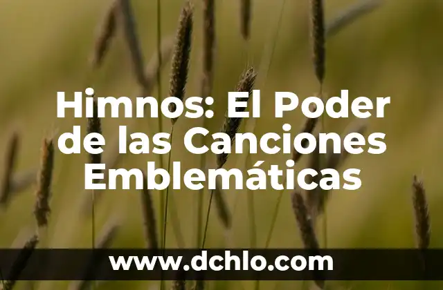 El León de Judá: Un Símbolo de Poder y esperanza 7 Himnos: El Poder de las Canciones Emblemáticas