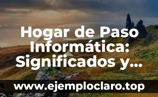 Ingreso Anual de Hogar Significado 4 Hogar de Paso Informática: Significados y Aplicaciones
