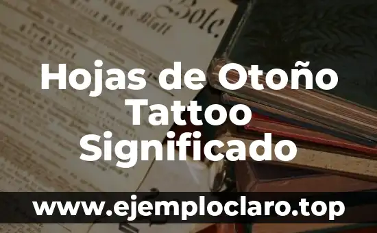 Como Hacer Calco Tattoo 3 Hojas de Otoño Tattoo Significado