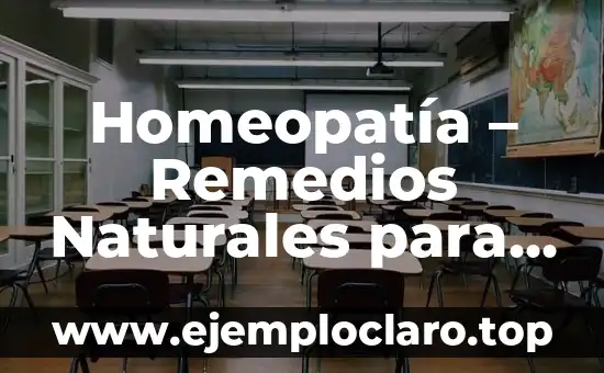 Homeopatía – Remedios Naturales para la Salud
