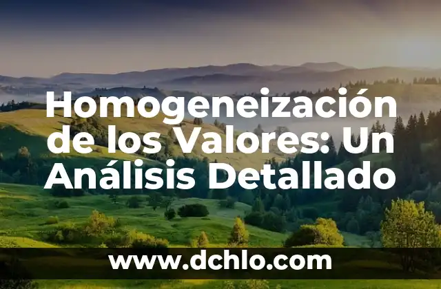 El Significado del Logotipo de Cierre: Un Análisis Detallado 6 Homogeneización de los Valores: Un Análisis Detallado