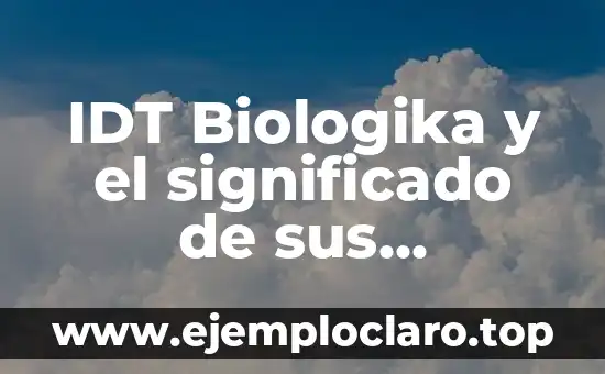 IDT Biologika y el significado de sus abreviaturas