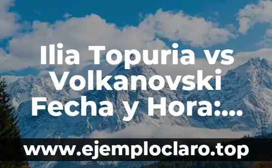 ¿Quién es la madre del hijo de Ilia Topuria? - Descubre la verdad 7 Ilia Topuria vs Volkanovski Fecha y Hora: Análisis y Predicciones