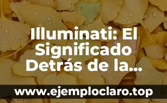 Illuminati: El Significado Detrás de la Palabra