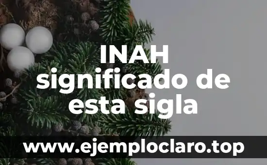 INAH significado de esta sigla