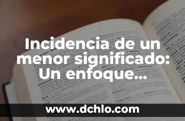 Imágenes del significado de equidad: Un enfoque visual de la justicia social 5 Incidencia de un menor significado: Un enfoque integral