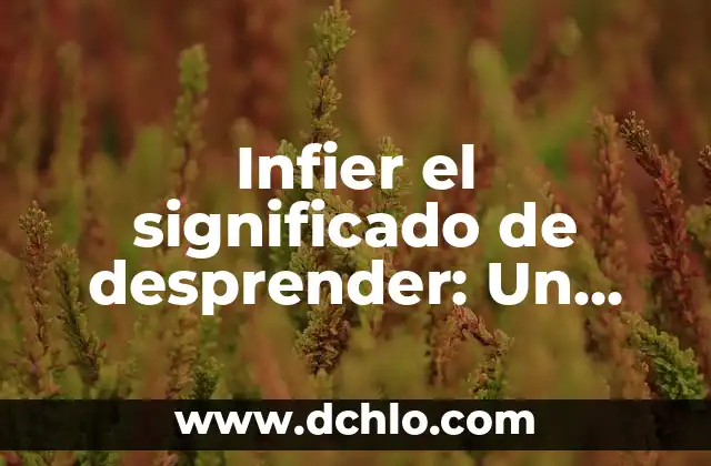 Significado de Sugar: Un Viaje al Corazón de la Dulzura 3 Infier el significado de desprender: Un viaje al corazón de la liberación
