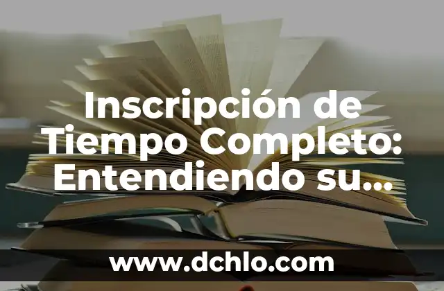 Significado do Nome de Lucina: Um Guia Completo 5 Inscripción de Tiempo Completo: Entendiendo su Significado