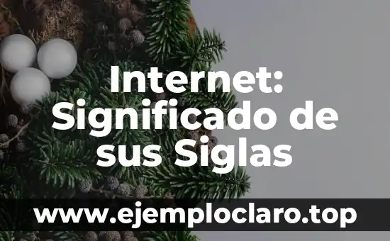 Internet: Significado de sus Siglas