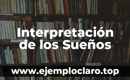 Interpretación de los Sueños