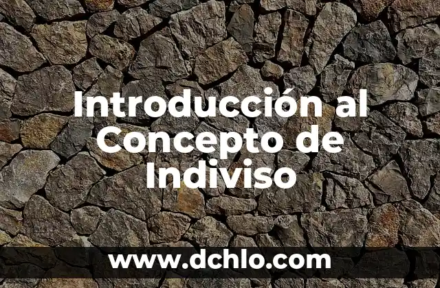 Introducción al concepto de poser e imitador 7 Introducción al Concepto de Indiviso