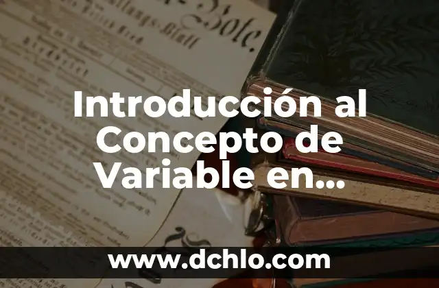 El Origen del Concepto de Violencia en el Idioma Latino 7 Introducción al Concepto de Variable en Matemáticas