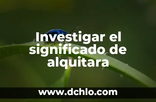 Significado del Volcán de Everman: Un Enfoque Geológico 5 Investigar el significado de alquitara