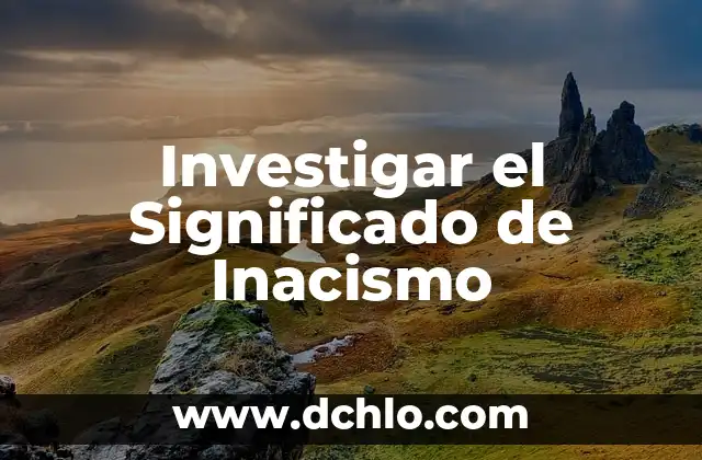 Significado del Valor de Empeño: Una Guía Completa 5 Investigar el Significado de Inacismo