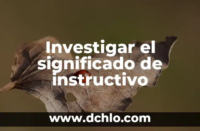 Significado del Valor de Gentileza 3 Investigar el significado de instructivo