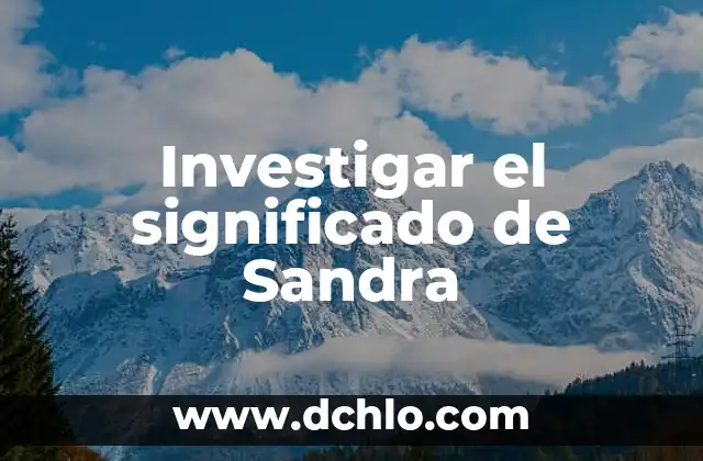 Investigar el significado de asertividad 4 Investigar el significado de Sandra